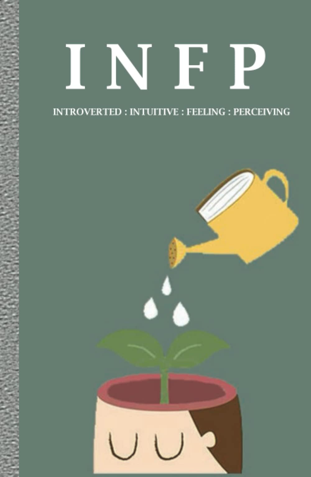 INFP: MBTI Self Development and Personal Growth Journal: Second Edition