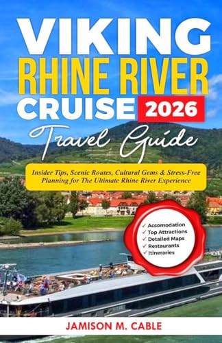 Viking Rhine River Cruise Travel Guide 2026: Insider Tips, Scenic Routes, Cultural Gems & Stress-Free Planning for the Ultimate Rhine River Experience (2026 Destination Decoded Series)