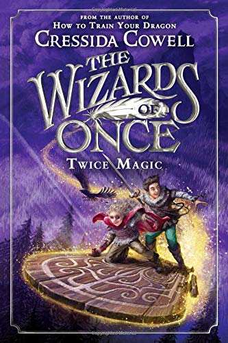 The Wizards of Once: Twice Magic (The Wizards of Once, 2)