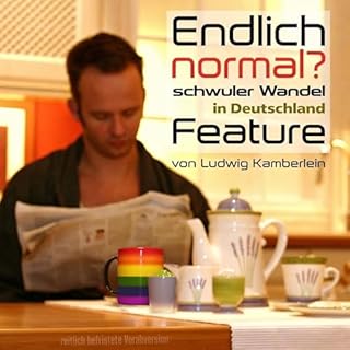 Endlich 'normal'? Schwuler Wandel in Deutschland: Feature-Script cover art