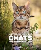  La grande encyclopédie des chats: Soins, comportements, races