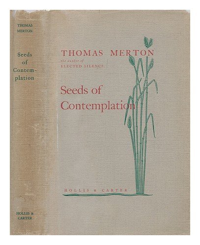 Seeds of contemplation / by Thomas Merton B00BN17PSU Book Cover