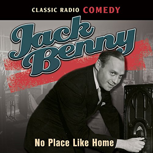 Jack Benny presents Jack Benny: No Place Like Home episode artwork