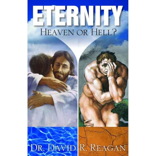 Eternity: Heaven or Hell? by David Reagan episode artwork