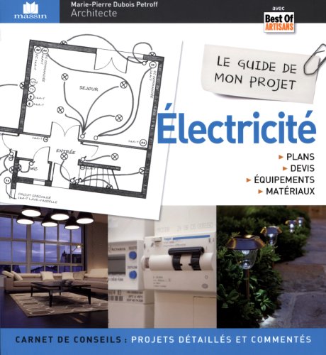 Télécharger Electricité : Plans, devis, équipements & matériaux PDF Ebook En Ligne