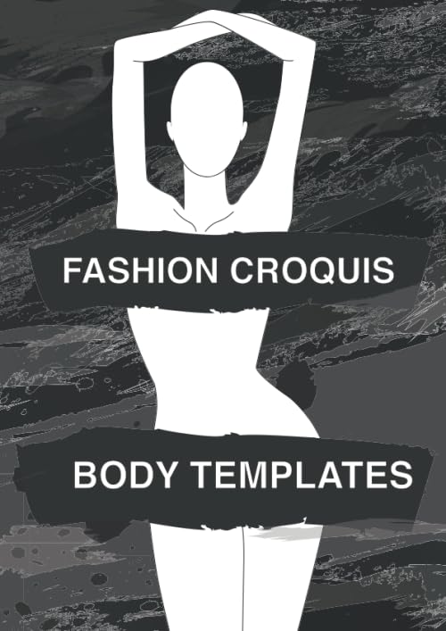 Fashion Croquis Body Templates: Sketch quickly & easily on 78 body templates with professional thin lines featuring S-curve artistic high fashion poses