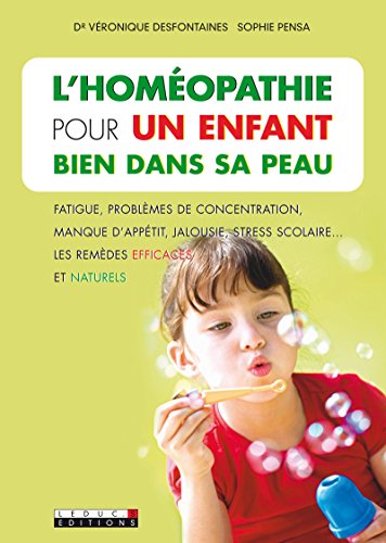Télécharger L'homéopathie pour un enfant bien dans sa peau (SANTE/FORME) livre En ligne