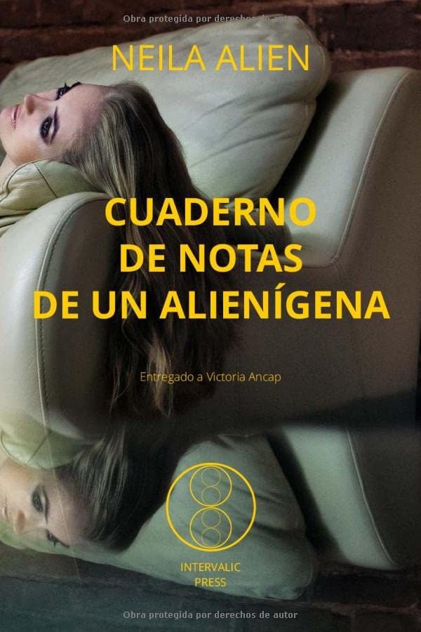 CUADERNO DE NOTAS DE UN ALIENIGENA (Spanish Edition)