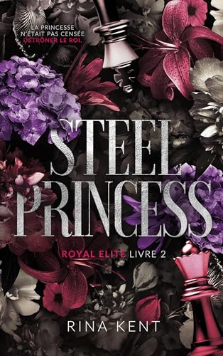 Steel Princess, Royal Elite Tome 2: La suite de Deviant King