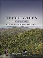 TERRITOIRES LE QUEBEC HABITAT RESSOURCES 2895441138 Book Cover