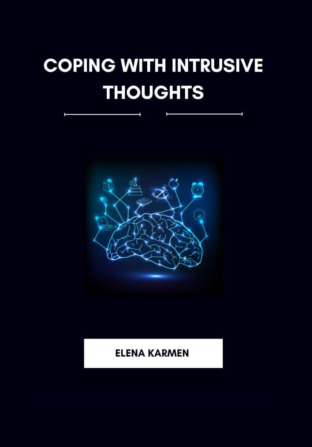 COPING WITH INTRUSIVE THOUGHTS