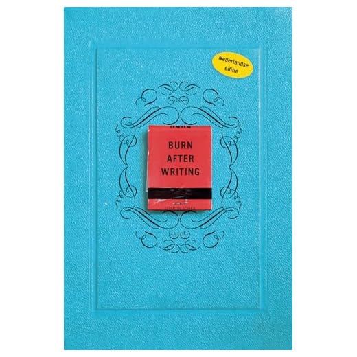 Burn after writing Dit boek gaat over jou (Burn after writing, 1) (Language Dutch)