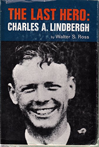 The Last Hero, Charles A. Lindbergh 0060136669 Book Cover