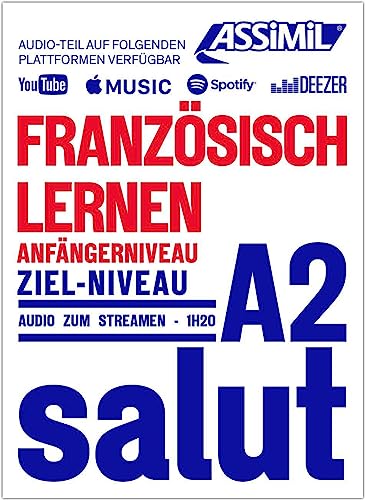 ASSiMiL Französisch lernen - Audio-Sprachkurs - Niveau A1-A2: Selbstlernkurs auf Deutsch für Anfänger, Lehrbuch + Audio-Streaming (Obiettivo lingue)