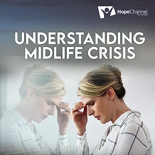 Understanding Mid-Life Crisis | Let's talk about Mental Health | Hope Channel Philippines