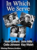 In Which We Serve - 1942