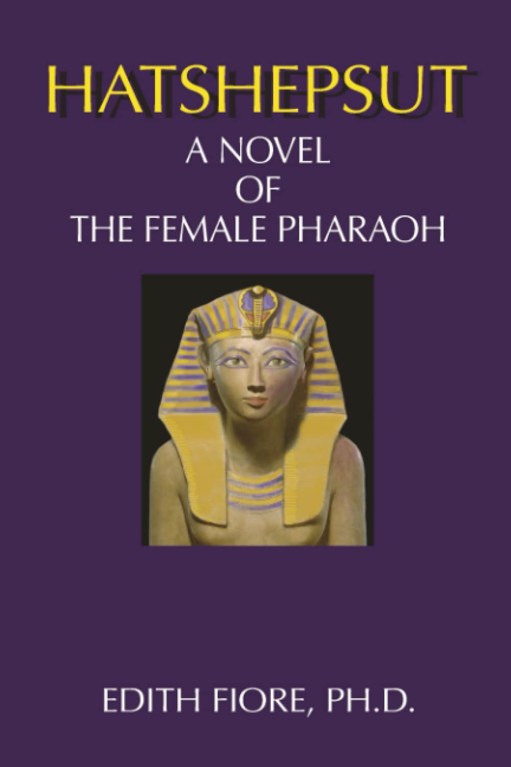 Hatshepsut: A Novel of the Female Pharaoh