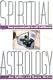 Spiritual Astrology: Your Personal Path to Self-Fulfillment by Jan Spiller (1988-11-15) - Jan Spiller; Karen McCoy