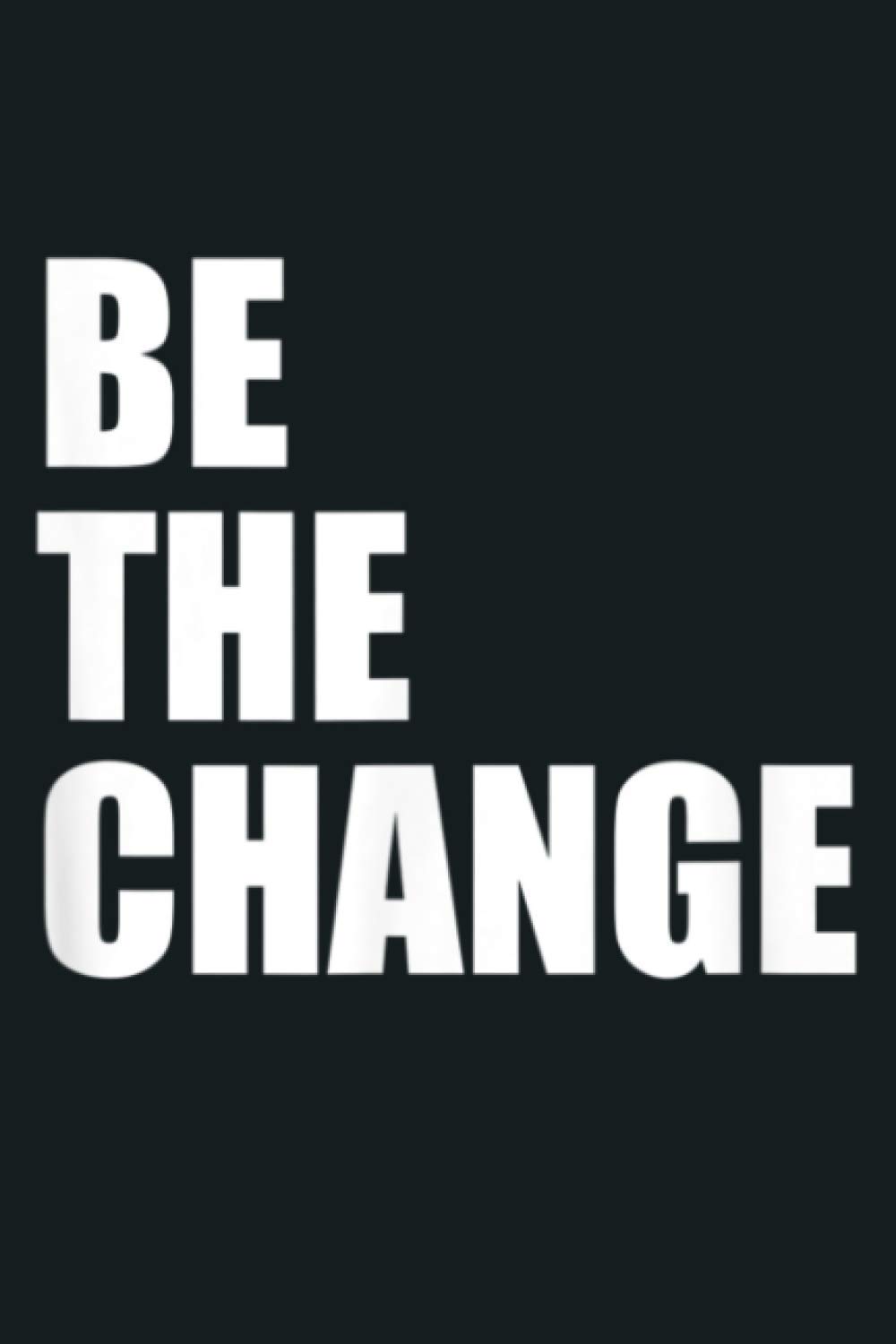 Be The Change Social Justice Equality Civil Rights: Notebook Planner - 6x9 inch Daily Planner Journal, To Do List Notebook, Daily Organizer, 114 Pages