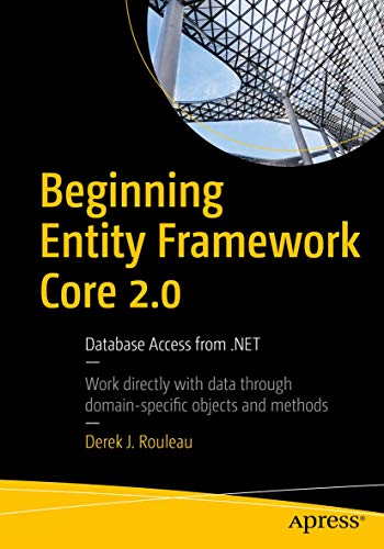 Beginning Entity Framework Core 2.0: Database Access from .NET view 2