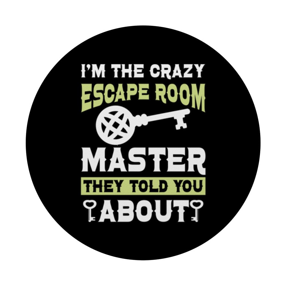 Exit Room I'm The Crazy Escape Room Master Quote Group Games PopSockets Swappable PopGrip, Black - Image 3