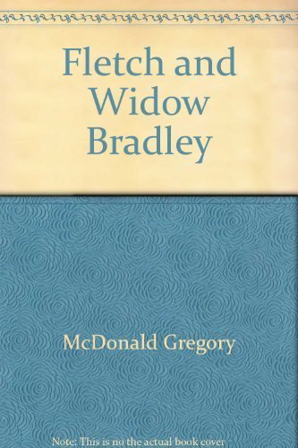 Fletch and Widow Bradley by Gregory McDonald (1... B01FEM6TC6 Book Cover