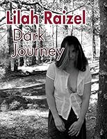 Lilah Raizel: Dark Journey 1515213846 Book Cover