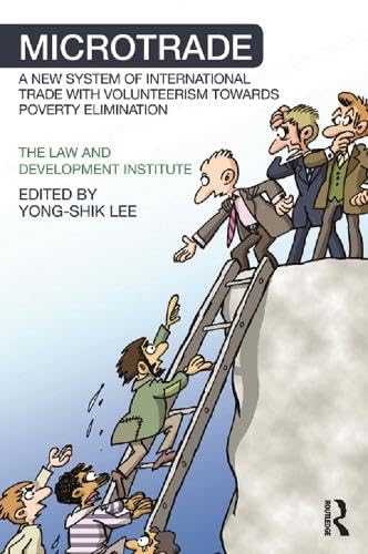 Buy Microtrade: A New System of International Trade with Volunteerism Towards Poverty Elimination — BookShops.in