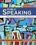 Public Speaking: Concepts and Skills for a Diverse Society