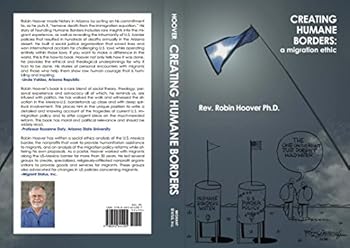 Perfect Paperback Creating Humane Borders: a migration ethic Book