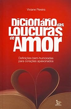 Paperback Dicionário das Loucuras de Amor [Portuguese_Brazilian] Book