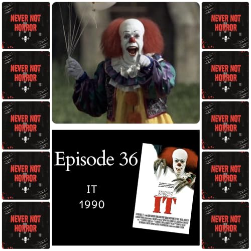 Episode 36 - IT (1990)