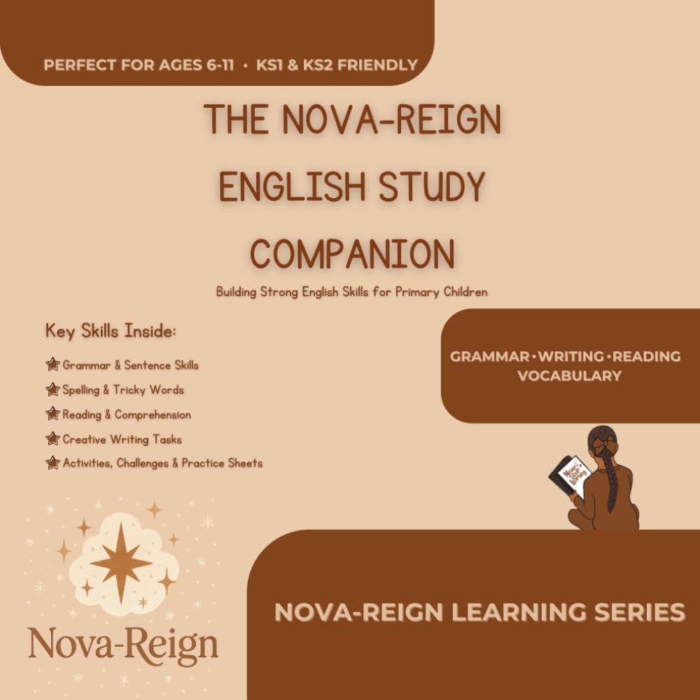 The Nova-Reign English Study Companion: Master Words, Grammar, & Creative Writing With Confidence.