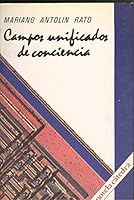 Campos unificados de conciencia (Novela Cátedra) 8437604699 Book Cover