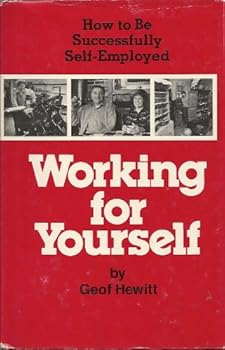 Hardcover Working for yourself: How to be successfully self-employed Book