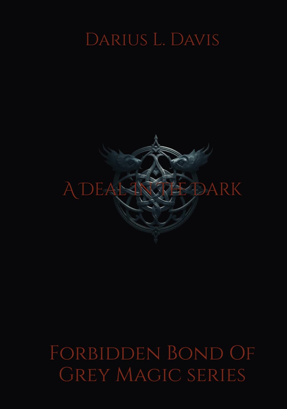 A Deal In The Dark: Forbidden Bond Of Grey Magic series