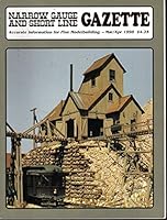 Narrow Gauge and Short Line Gazette:Accurate Informatjion for Fine Modelbuilding: Volume 24, No. 1; March/April, 1998 B006850SS0 Book Cover