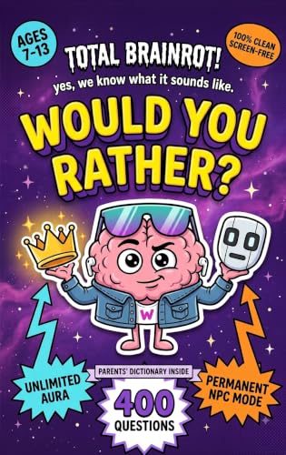 Total Brainrot! Would You Rather Book for Kids: 400 Hilarious Six-Seven, Sigma, Aura, and Ohio Questions for Sleepovers, Road Trips, Classrooms, and Family ... (Ages 7-13) (The Rather Fun Collection) image 2
