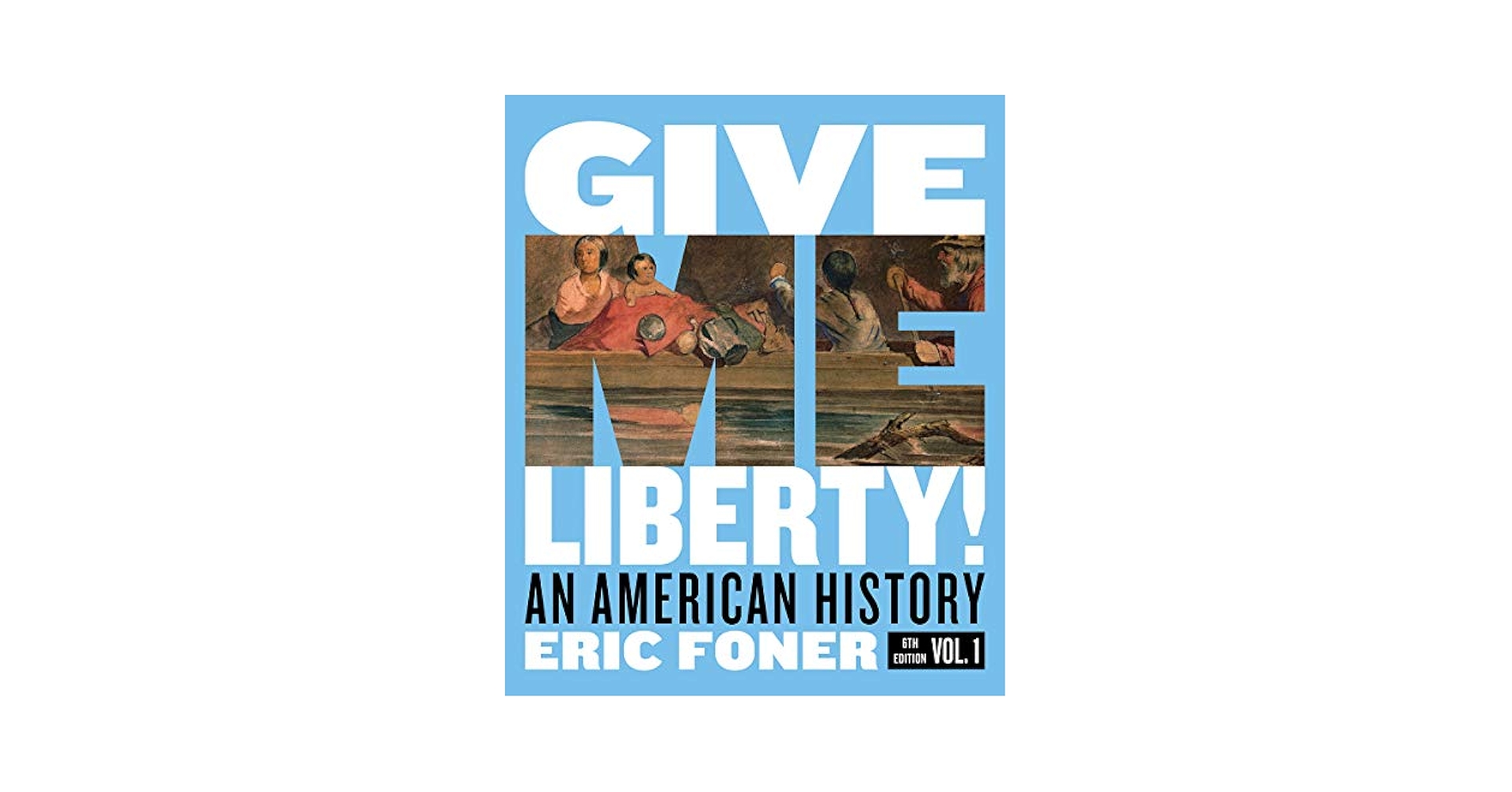 Amazon.com: Give Me Liberty!: An American History