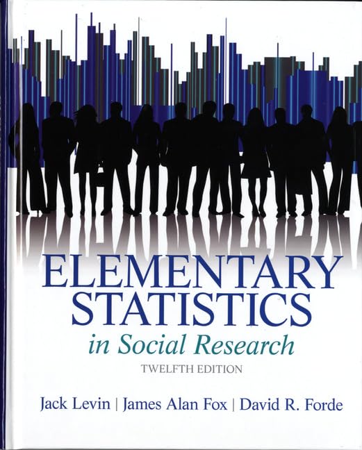 Elementary Statistics in Social Research (12th Edition)