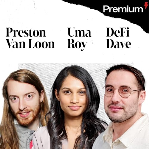 Page de couverture de PREMIUM - Preston Van Loon, Uma Roy, DeFi Dave | David's Personal Research