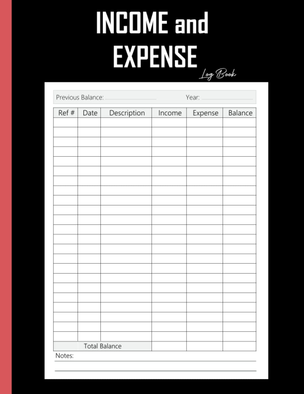 Income And Expense Log Book: Daily & Monthly Income Expense Record Book, Simple Income Expense Record Tracking Book, Cash Book Accounts Bookkeeping ... Expense Record Tracking Book, 120 Pages.
