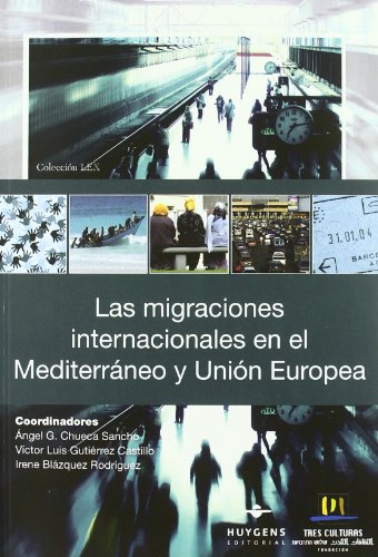 Las migraciones en el Mediterráneo y Unión Europea (Lex) Las migraciones en el Mediterráneo y Unión Europea (Lex)