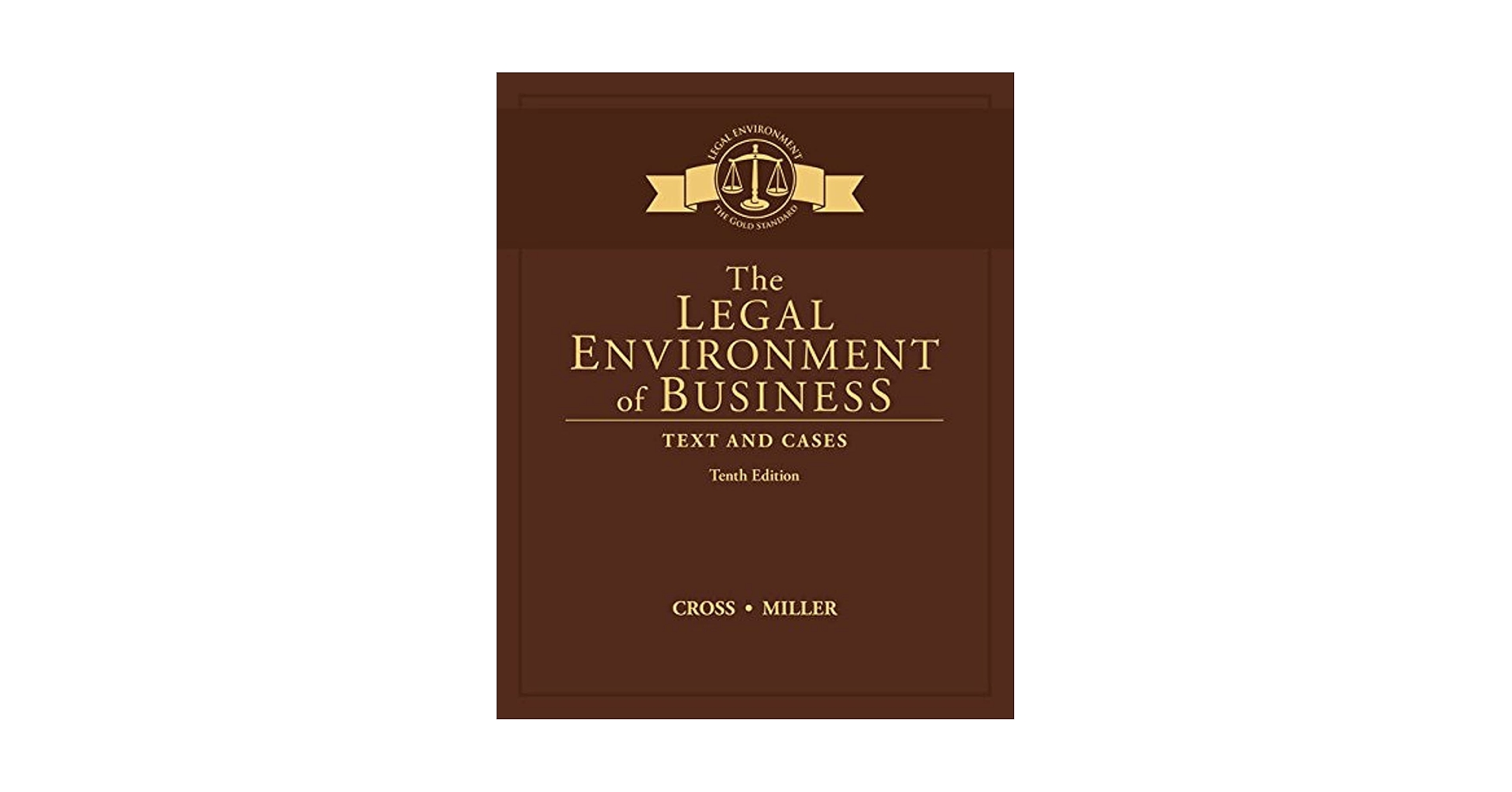 The Legal Environment of Business 第13版 The Legal Environment of Business: Meiners, Roger E