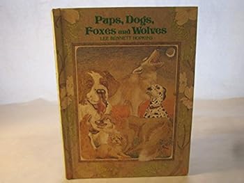 Hardcover Pups, Dogs, Foxes, and Wolves: Stories, Poems, and Verse Book
