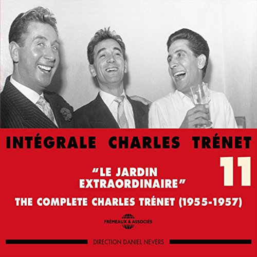 Charles Intégrale, vol. 11 Le jardin extraordinaire 1955 1957 by Various artists on Charles Intégrale, vol. 11 Le jardin extraordinaire 1955 1957 by Various artists on