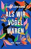 Als wir Vögel waren