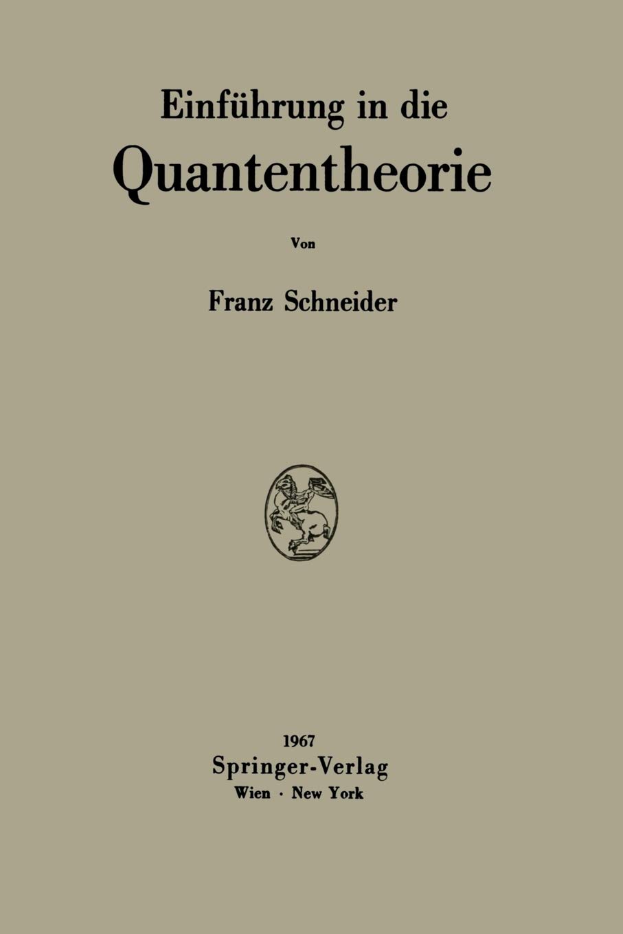 Einführung in die Quantentheorie