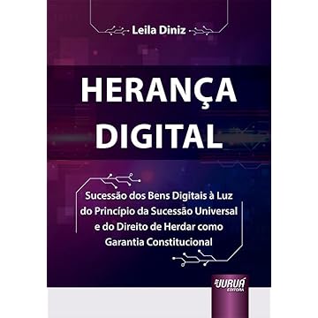 Capa do livro Herança Digital - Sucessão dos Bens Digitais à Luz do Princípio da Sucessão Universal e do Direito de Herdar como Garantia Constitucional