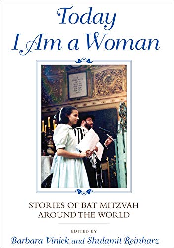 Today I Am a Woman: Stories of Bat Mitzvah around the World